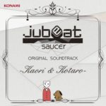 【jubeat saucer fulfill】 unisonate  【曲紹介】